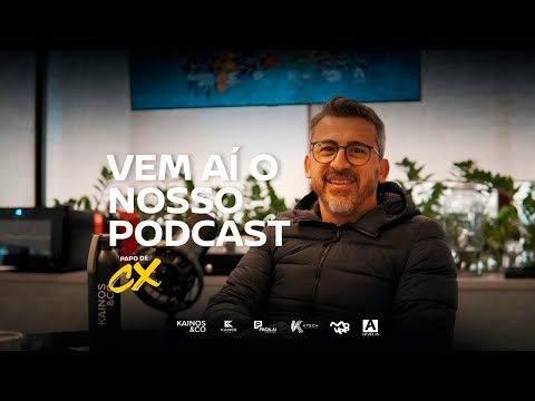 PAPO DE CX – PODCAST – TRAILER